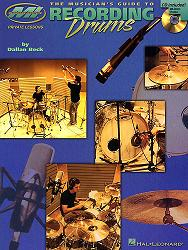 Recording Drums (Musician's Guide to...), incl. cd