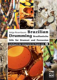 Brazilian Drumming - Brasilianische Stile für Drumset und Percussion, incl. cd