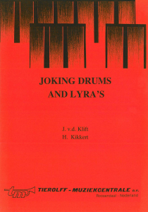 Joking Drums And Lyra's, Tamboer/Lyrakor