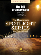 The Old Grumbly Bear/ Der alte Brummbär, Blasorchester
