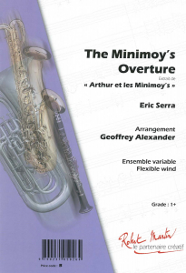 Arthur and the Minimoy's, The Minimoy's Overture, Concert Band