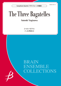 The Three Bagatelles, Saxophone Quartet