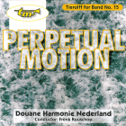 Tierolff for Band No. 15 "Perpetual Motion"