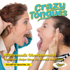 Tierolff For Band No. 31, Crazy Tongues